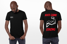 Load image into Gallery viewer, Kick Game Strong T-Shirts
