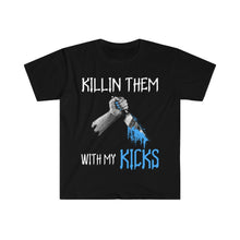 Load image into Gallery viewer, Killin Them With My Kicks T-Shirts
