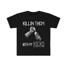 Load image into Gallery viewer, Killin Them With My Kicks T-Shirts
