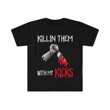 Load image into Gallery viewer, Killin Them With My Kicks T-Shirts
