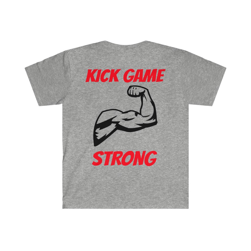 Kick Game Strong T-Shirts