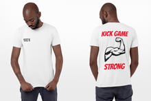 Load image into Gallery viewer, Kick Game Strong T-Shirts

