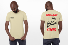 Load image into Gallery viewer, Kick Game Strong T-Shirts
