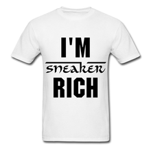Load image into Gallery viewer, I&#39;M SNEAKER RICH T-SHIT FOTL NEW - white
