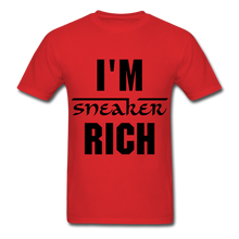 Load image into Gallery viewer, I&#39;M SNEAKER RICH T-SHIT FOTL NEW - red
