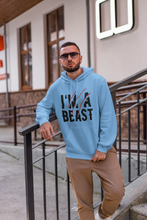 Load image into Gallery viewer, I&#39;m A Beast Hoodies
