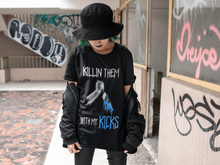 Load image into Gallery viewer, Killin Them With My Kicks T-Shirts
